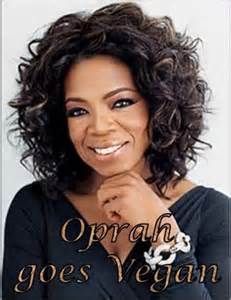 Oprah Winfrey Vegan Diet Healthy Ethical Animals (c) vegpilot dr oz show